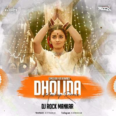 Dholida ( Mashup Remix ) - Dj Rock Mankar